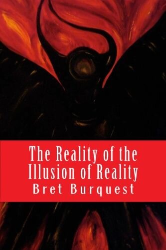 The Reality of the Illusion of Reality