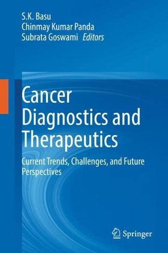 Cancer Diagnostics and Therapeutics: Current Trends, Challenges, and Future Perspectives