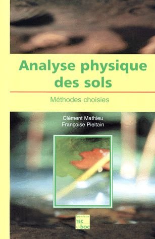 Analyse physique des sols - méthodes choisies