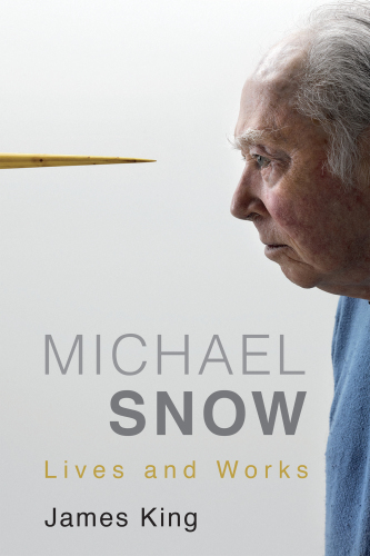 Michael Snow: lives and works