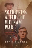 Soldiering After The Vietnam War: Changed Soldiers In A Changed Country