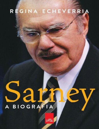 Sarney- A Biografia
