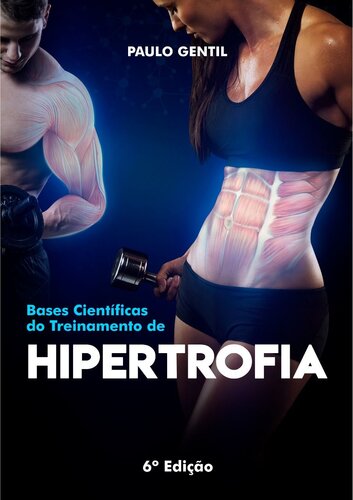 Bases científicas do treinamento de hipertrofia