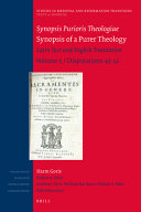 Synopsis Purioris Theologiae / Synopsis of a Purer Theology: Latin Text and English Translation: Volume 3, Disputations 43 - 52 