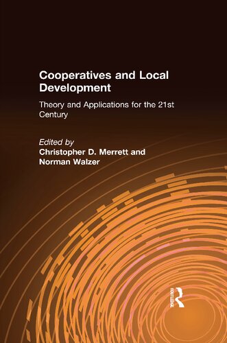 Cooperatives and local development: theory and applications for the 21st century