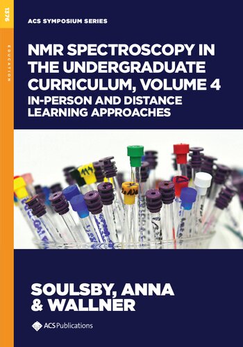 NMR Spectroscopy in the Undergraduate Curriculum, Volume 4: In-Person and Distance Learning Approaches