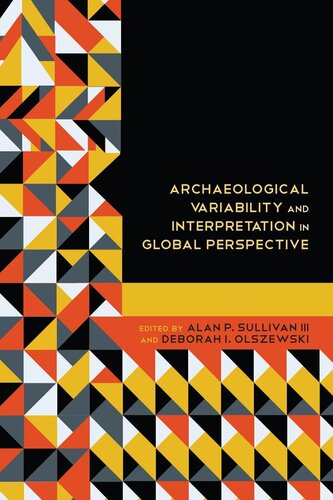 Archaeological Variability and Interpretation in Global Perspective