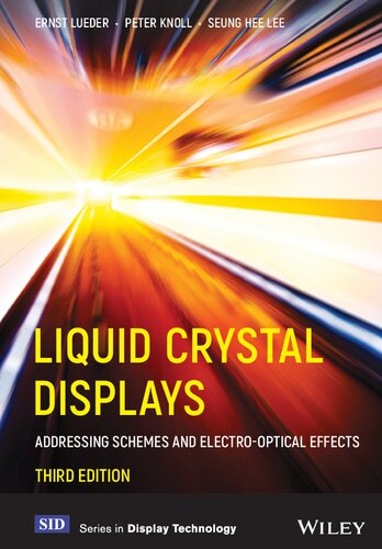 LIQUID CRYSTAL DISPLAYS addressing schemes and electro-optical effects.