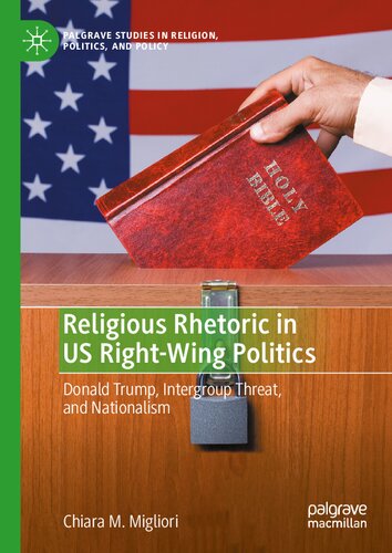 Religious Rhetoric in US Right-Wing Politics Donald Trump, Intergroup Threat, and Nationalism by 2022)