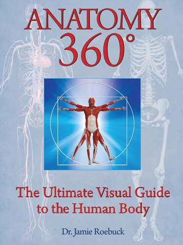 Anatomy 360° : the ultimate visual guide to the human body