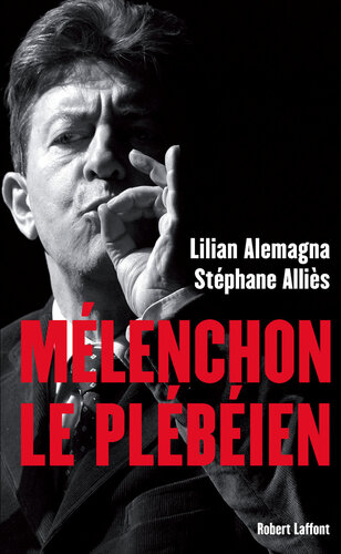 Mélenchon le plébéien