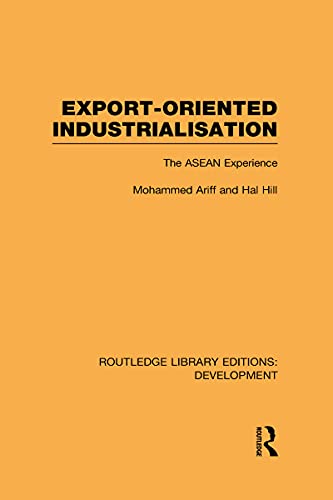Export-Oriented Industrialisation: The ASEAN Experience