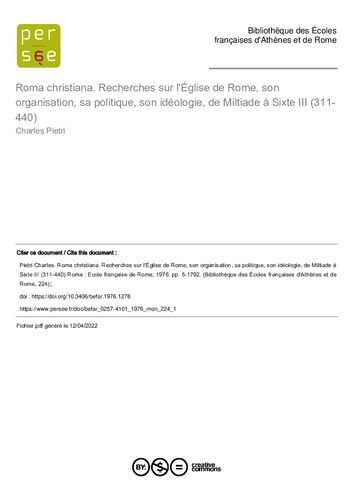 Roma christiana. Recherches sur l'Église de Rome, son organisation, sa politique, son idéologie, de Miltiade à Sixte III (311-440)