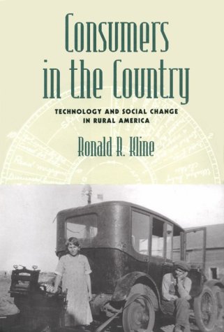 Consumers in the Country: Technology and Social Change in Rural America