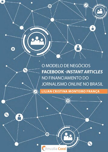 O modelo de negócios Facebook Instant-Articles e o financiamento do jornalismo online