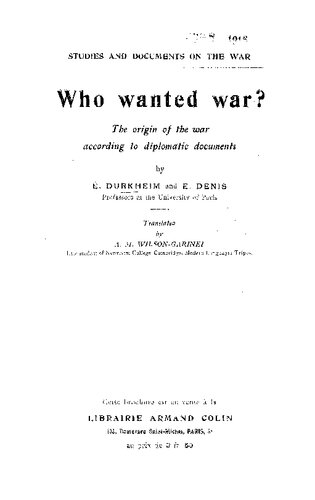 Who wanted war? The origin of the war according to diplomatic documents