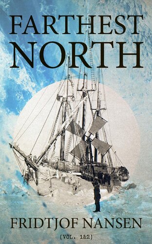 Farthest North (Vol. 12)