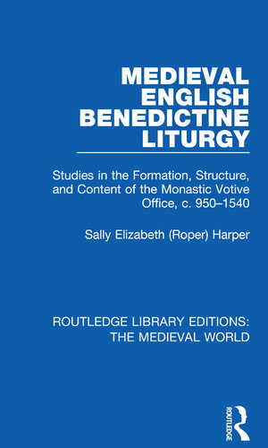 Medieval English Benedictine Liturgy