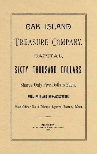 Oak Island Treasure Company: Capital, Sixty Thousand Dollars