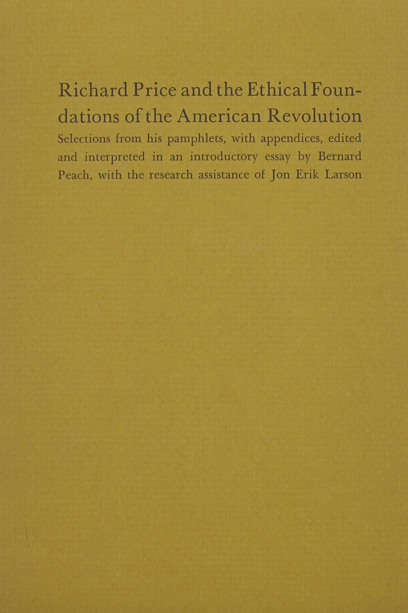 Richard Price and the Ethical Foundations of the American Revolution