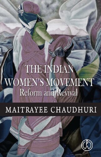The Indian Women's Movement: Reform and Revival