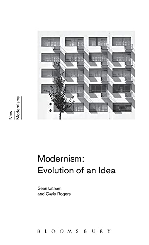 Modernism: Evolution of an Idea