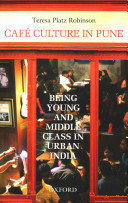 Cafe Culture in Pune: Being Young and Middle Class in Urban India