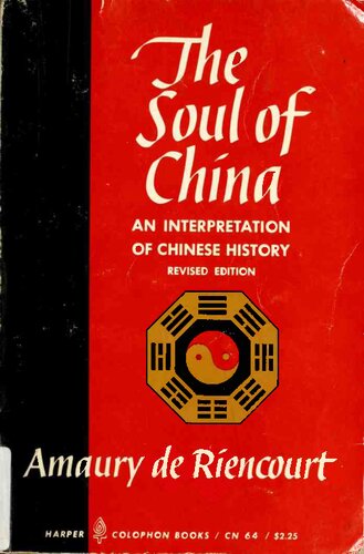 The Soul of China: An Interpretation of Chinese History