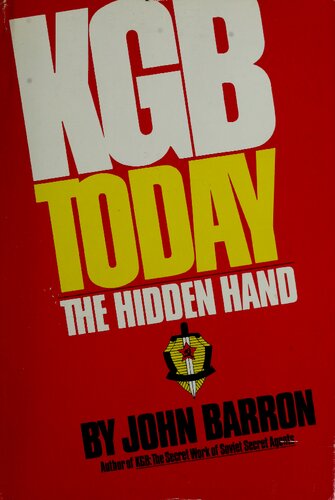 KGB Today: The Hidden Hand