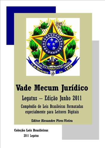 Vade Mecum Jurídico Legatus (Edição Junho 2011) (Coleção Leis Brasileiras) (Portuguese Edition)