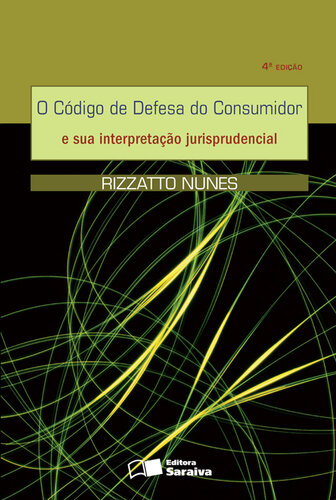 O Código de Defesa do Consumidor e sua interpretçaão jurisprudencial