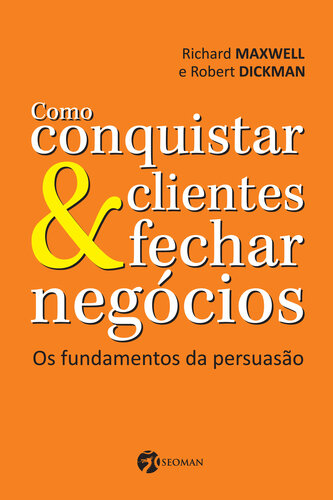 Como Conquistas Clientes e Fechar Negócios