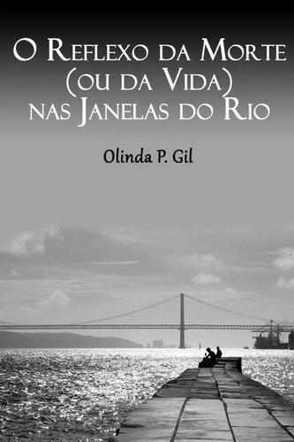 O Reflexo da Morte (ou da Vida) nas Janelas do Rio