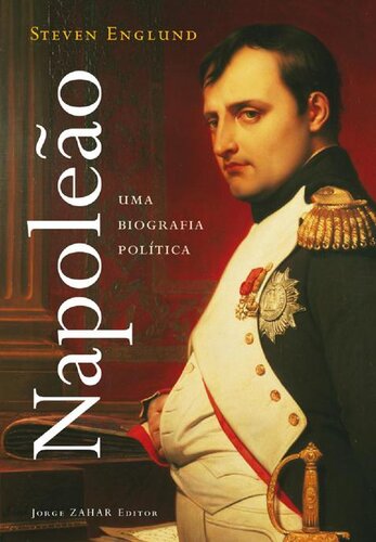 Napoleão - Uma Biografia Política