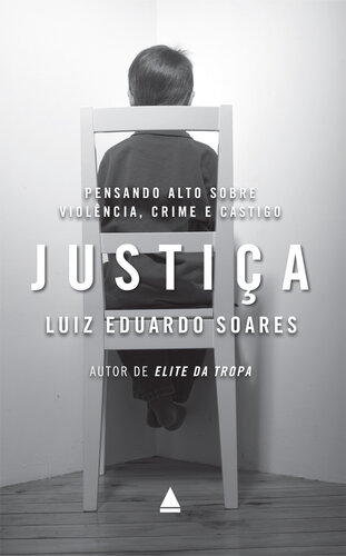 Justiça - Pensando Alto Sobre Violência, Crime E Castigo
