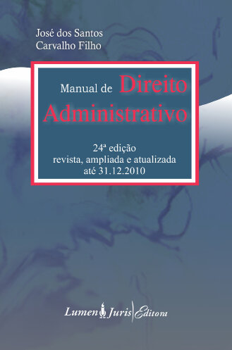 Manual de Direito Administrativo - 24 Ed. - 2011