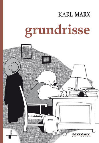 Grundrisse - Manuscritos Econômicos de 1857-1858 - Esboços da Crítica da Economia Política