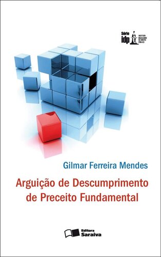 ARGÜIÇÃO DE DESCUMPRIMENTO DE PRECEITO FUNDAMENTAL-SÉRIE IDP