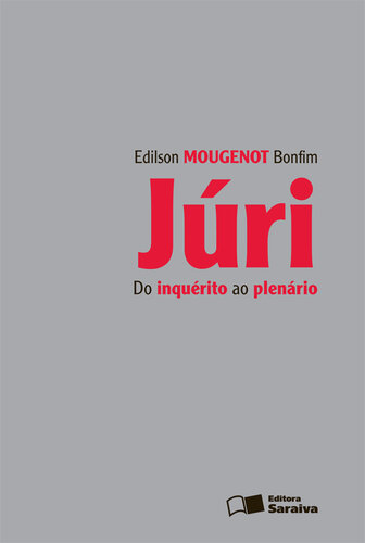 Juri - Do inquérito ao plenário