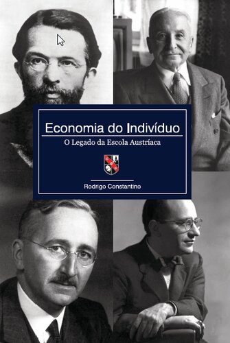 Economia do Indivíduo: O Legado da Escola Austríaca