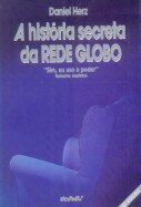 A História Secreta da Rede Globo