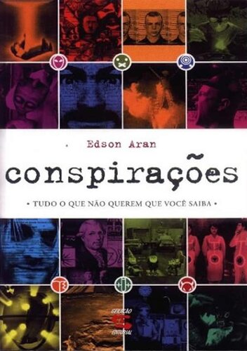 Conspirações - tudo O que não Querem Que Você Saiba