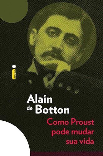 Como Proust pode mudar sua vida