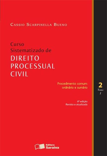 Curso Sistematizado de Direito Processual Civil - Vol. 2 - Tomo I - 6ª Ed. 2013