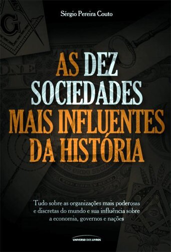 As Dez Sociedades Mais Influentes da História