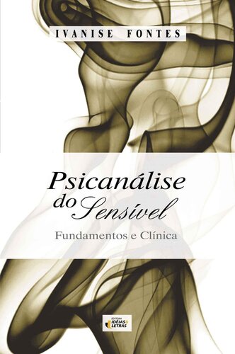 Psicanálise do Sensível (Portuguese Edition)