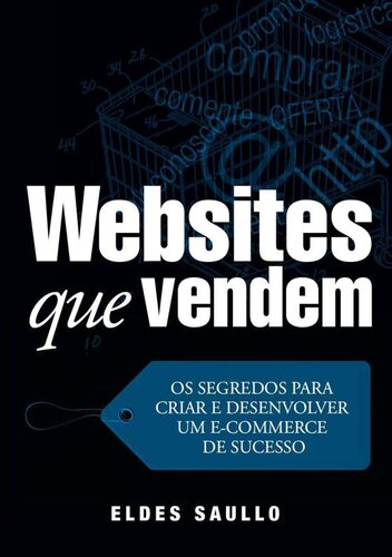 Websites que Vendem - Os Segredos Para Criar e Desenvolver um E-Commerce de Sucesso
