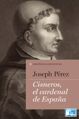 Cisneros, el cardenal de España