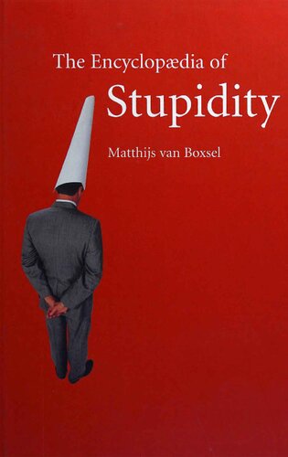 The Encyclopaedia of Stupidity