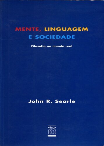 Mente, Linguagem e Sociedade - Filosofia no mundo real